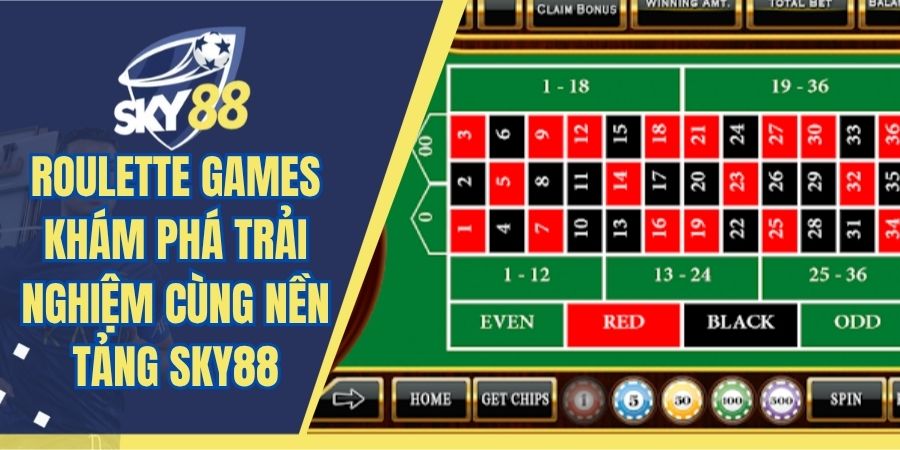 Roulette Games Khám Phá Trải Nghiệm Cùng Nền Tảng SKY88